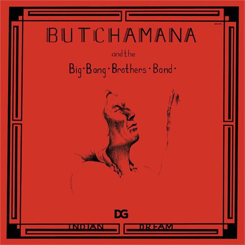 Butchamana & The Big Bang Brothers Band Indian Dream (LP)