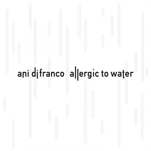 Ani DiFranco Allergic To Water (CD)