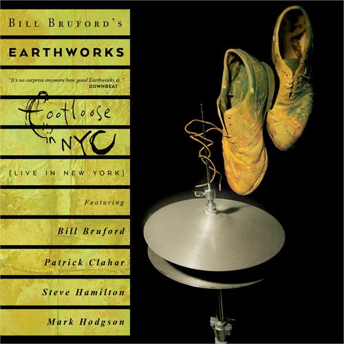 Bill Bruford & Earthworks Footloose And Fancy Free… (2CD+DVD)
