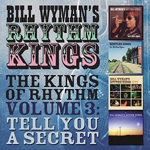 Bill Wyman's Rhythm Kings The Kings Of Rhythm Vol. 3: Tell… (4CD)