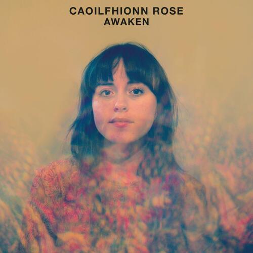 Caoilfhionn Rose Awaken (CD)