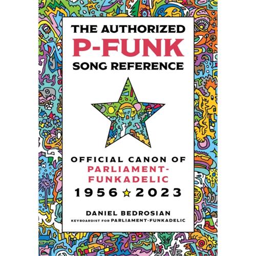 Daniel Bedrosian The Authorized P-Funk Song… (BOK)