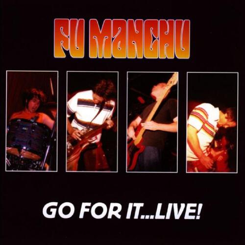 Fu Manchu Go For It…Live! - LTD (2LP)