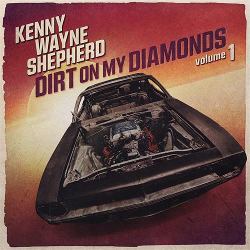 Kenny Wayne Shepherd Dirt On My Diamonds Volume 1 (CD)