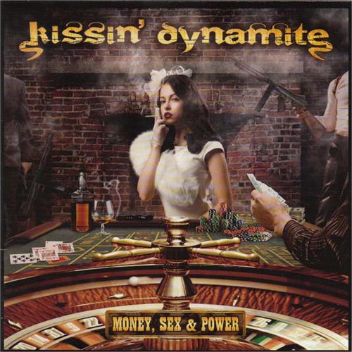 Kissin' Dynamite Money, Sex & Power (CD)