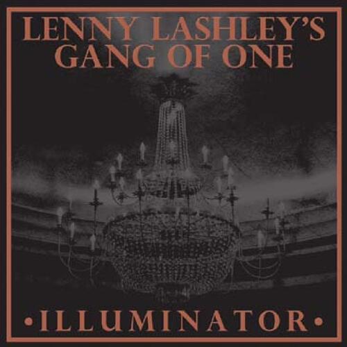 Lenny Lashley's Gang Of One Illuminator (LP)