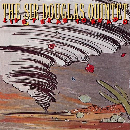 Sir Douglas Quintet Live Texas Tornado (CD)