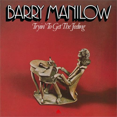 Barry Manilow Tryin' To Get The Feeling - LTD (LP)