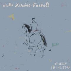 Jake Xerxes Fussell When I'm Called (LP)