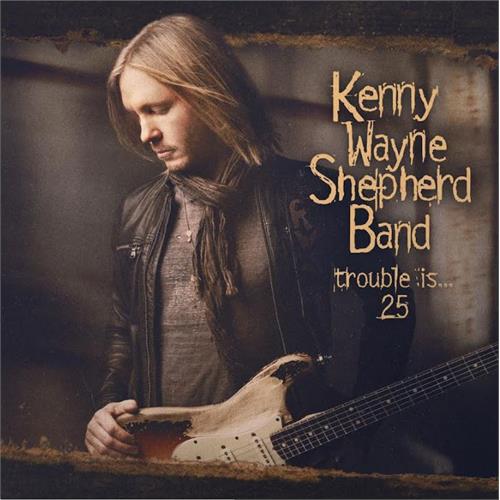Kenny Wayne Shepherd Trouble Is… 25 (CD+BD)