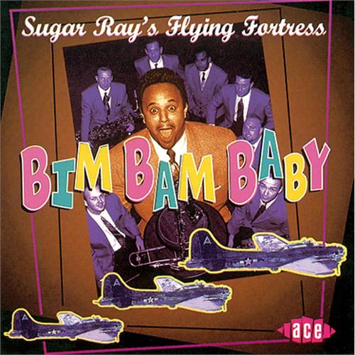 Sugar Ray's Flying Fortress Bim Bam Baby (CD)