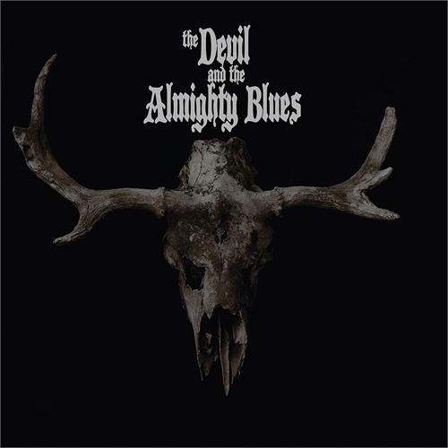 The Devil And The Almighty Blues The Devil And The Almighty Blues (LP)