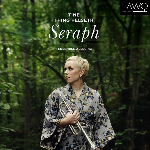Tine Thing Helseth Seraph (CD)