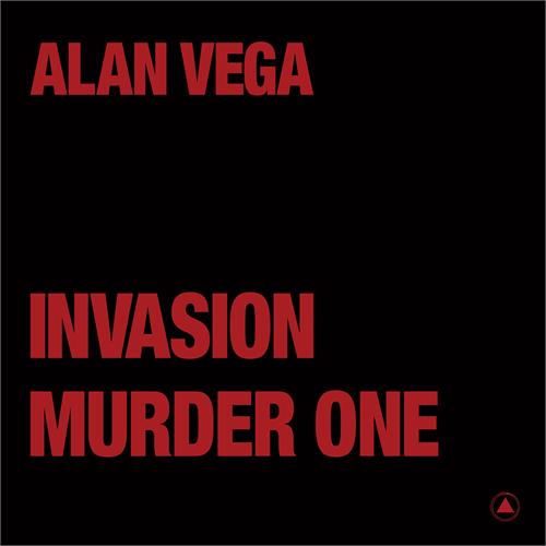 Alan Vega Invasion/Murder One - LTD (12")