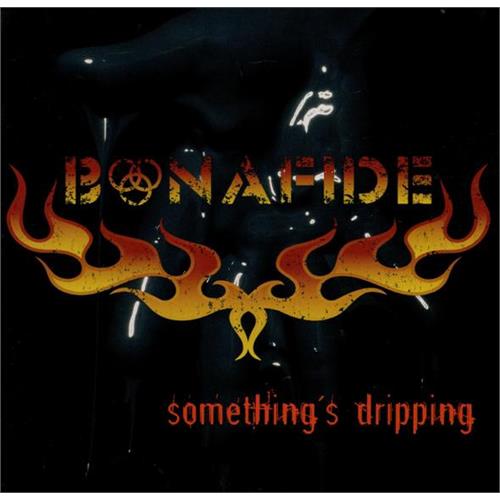 Bonafide Something's Dripping (LP)
