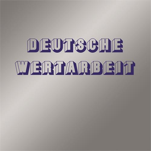 Deutsche Wertarbeit Deutsche Wertarbeit (CD)