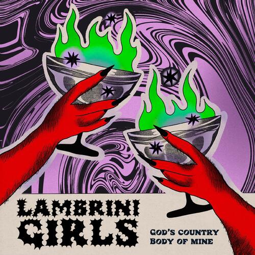 Lambrini Girls God's Country / Body Of Mine - LTD (7")
