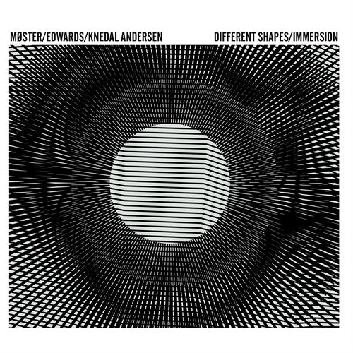 Møster/Edwards/Knedal Andersen Different Shapes/Immersion (CD)