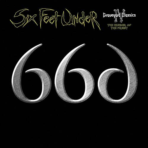 Six Feet Under Graveyard Classis IV: The Number… (CD)
