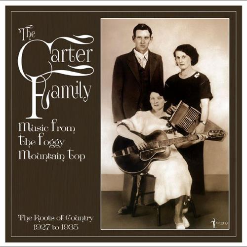 The Carter Family Music From The Foggy Mountain Top… (LP)