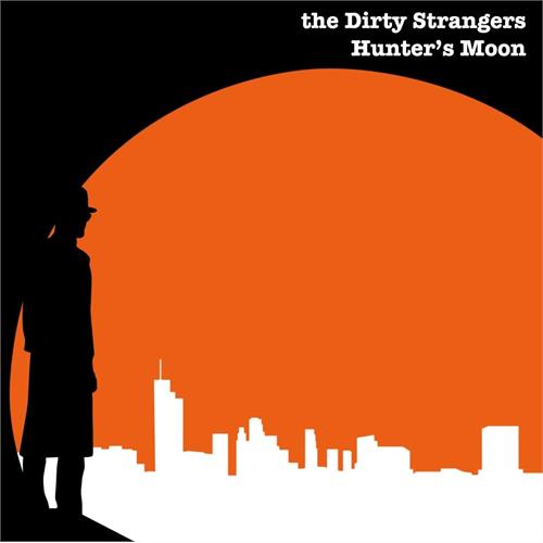 The Dirty Strangers Hunter's Moon (CD)