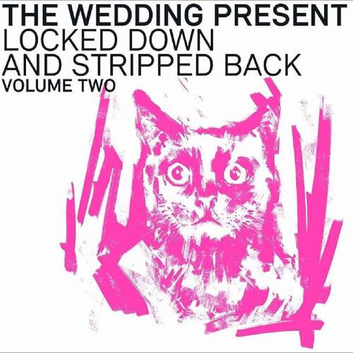 The Wedding Present Locked Down And Stripped Back Vol 2 (LP)