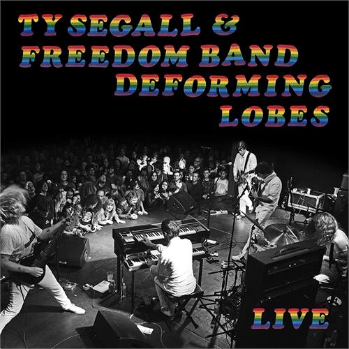 Ty Segall & The Freedom Band Deforming Lobes (CD)