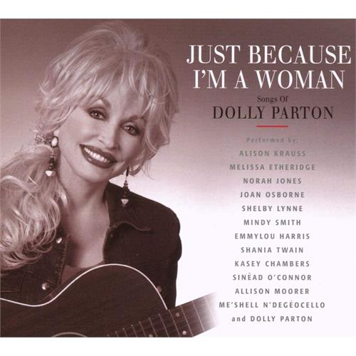 Dolly Parton/Diverse Artister Just Because I'm A Woman: Songs Of… (CD)