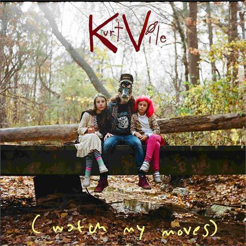 Kurt Vile (watch my moves) (LP)