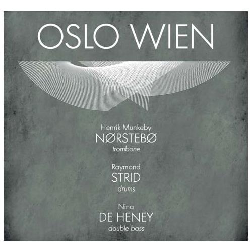 Nørstebø/Strid/de Heney Oslo Wien (2CD)