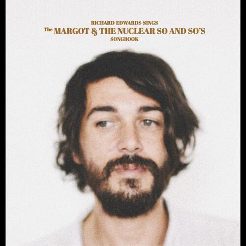 Richard Edwards Sings The Margot & The Nuclear So… (2LP)