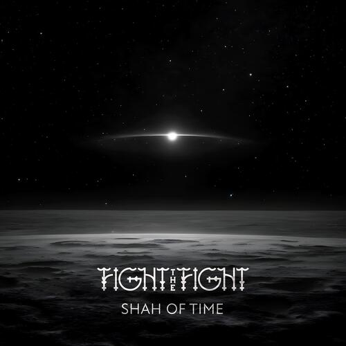 Fight The Fight Shah Of Time (LP)