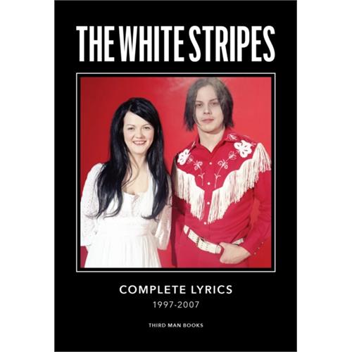 Jack White The White Stripes: Complete Lyrics…(BOK)