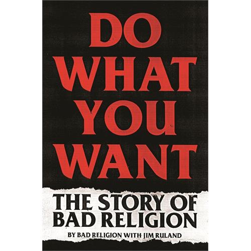 Jim Ruland Do What You Want: The Story Of Bad…(BOK)