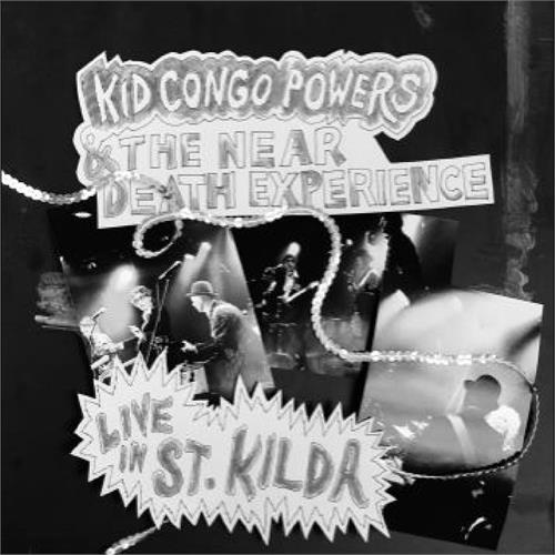 Kid Congo & The Near Death Experience Live In St. Kilda (LP)