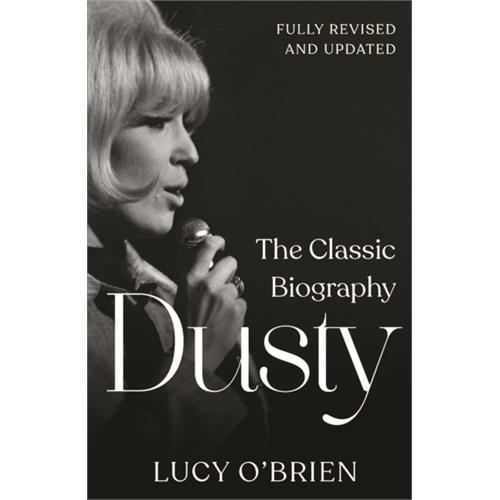 Lucy O'Brien Dusty: The Classic Biography (BOK)