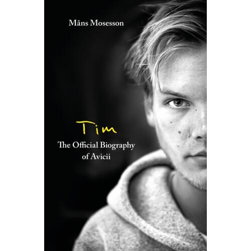 Måns Mosesson Tim - The Official Biography Of… (BOK)