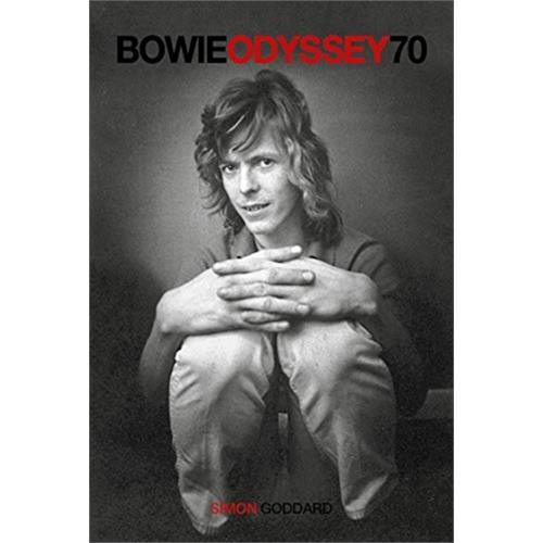 Simon Goddard Bowie Odyssey 70 (BOK)
