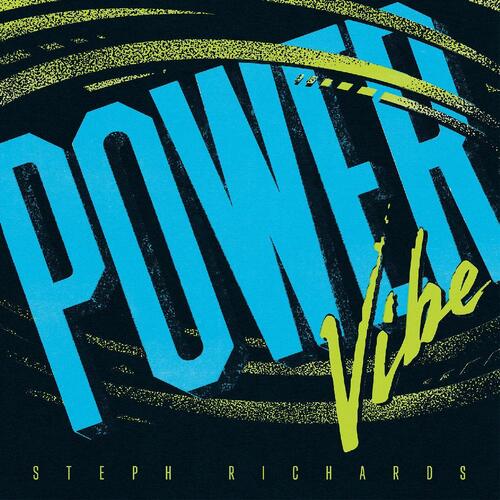 Steph Richards Power Vibe (LP)