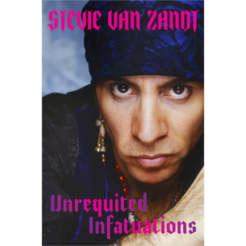 Steven Van Zandt Unrequited Infatuations (BOK)