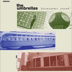 The Umbrellas Fairweather Friend (LP)