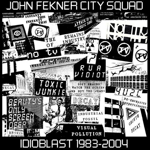 John Fekner City Squad Idioblast 1983-2004 (2LP)