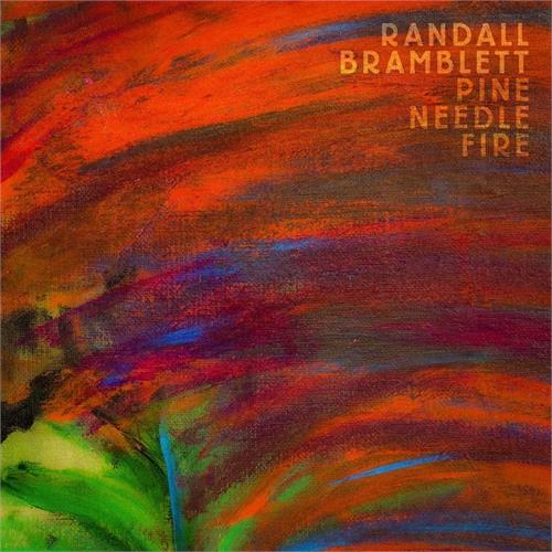 Randall Bramblett Pine Needle Fire - LTD (2LP)