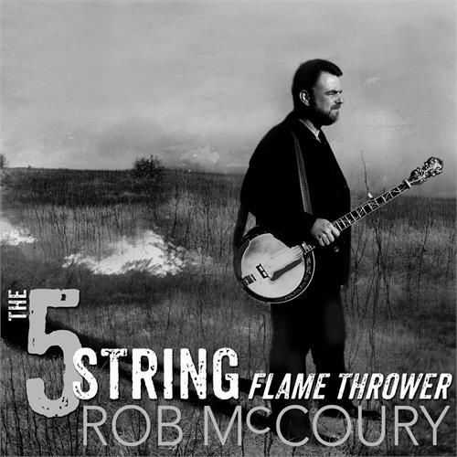 Rob McCoury The 5 String Flamethrower (CD)