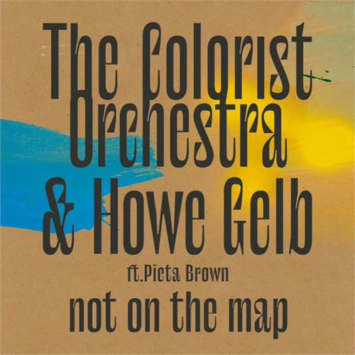 The Colorist Orchestra & Howe Gelb Not On The Map (CD)