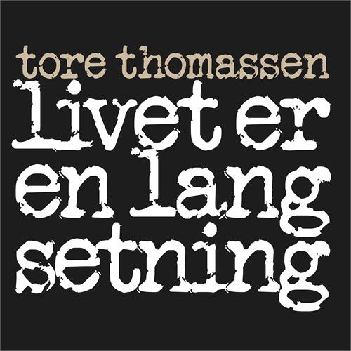Tore Thomassen Livet Er En Lang Setning (CD)