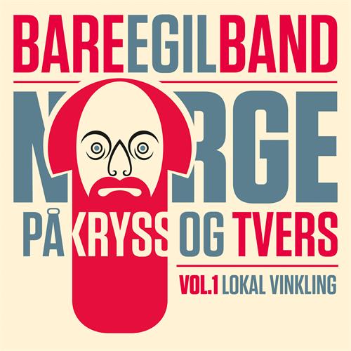 Bare Egil Band Norge På Kryss Og Tvers Vol. 1 (2CD)