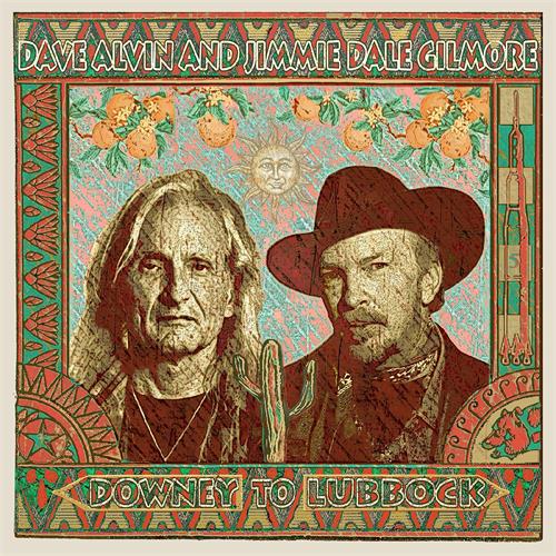 Dave Alvin & Jimmie Dale Gilmore Downey To Lubbock (CD)
