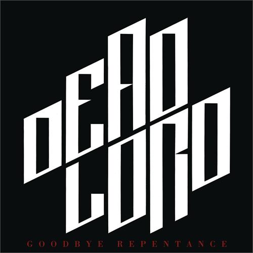 Dead Lord Goodbye Repentance (CD)