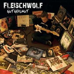 Fleischwolf Gut Geklaut (LP)